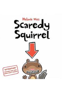 Scaredy Squirrel
