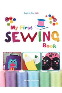 My First Sewing Book - Learn To Sew
