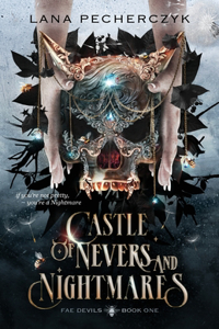 Castle of Nevers and Nightmares