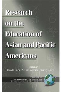 Research on the Education of Asian and Pacific Americans (Hc)