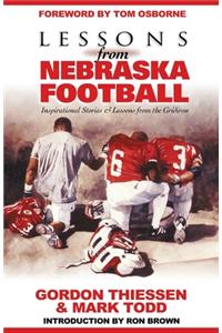 Lessons from Nebraska Football: Inspirational Stories & Lessons from the Gridiron