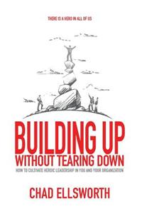 Building Up Without Tearing Down