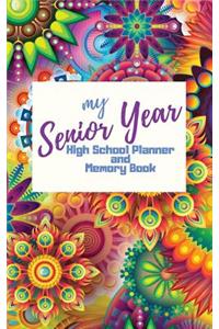 My Senior Year High School Planner and Memory Book
