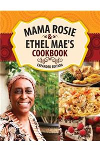 Mama Rosie & Ethel Mae's Cookbook