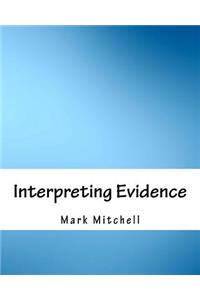 Interpreting Evidence