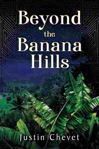 Beyond the Banana Hills