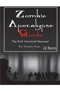 Zombie Apocalypse Guide: The Full Survival Manual