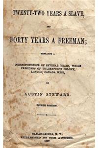 Twenty-Two Years a Slave, and Forty Years a Freeman