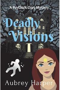 Deadly Visions