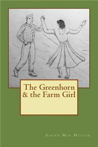 The Greenhorn & the Farm Girl