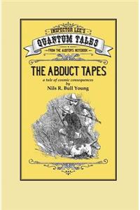 Abduct Tapes