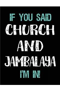 If You Said Church and Jambalaya I'm in
