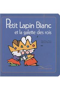 Petit Lapin Blanc Et La Galette Des Rois