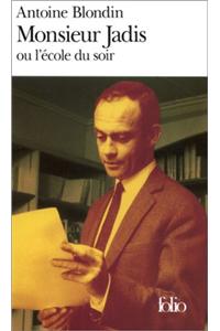 Monsieur Jadis ou l'ecole du soir