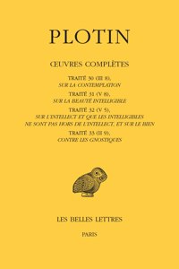 Plotin, Oeuvres Completes. Tome II, Volume III