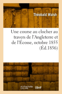 course au clocher au travers de l'Angleterre et de l'Écosse, octobre 1855