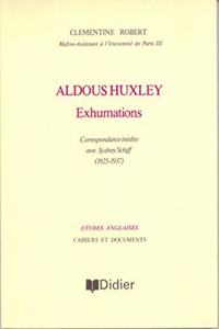Aldous Huxley - Exhumations