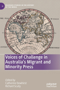 Voices of Challenge in Australia's Migrant and Minority Press
