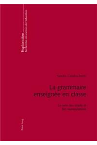 La Grammaire Enseignee En Classe