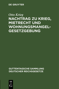 Nachtrag Zu Krieg, Mietrecht Und Wohnungsmangelgesetzgebung
