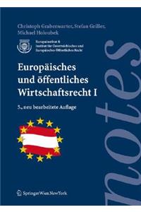 Europaisches Und Affentliches Wirtschaftsrecht I