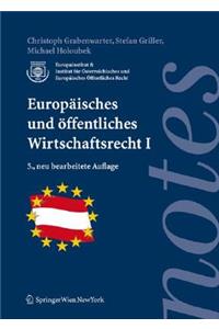 Europaisches Und Affentliches Wirtschaftsrecht I