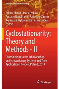 Cyclostationarity: Theory and Methods - II