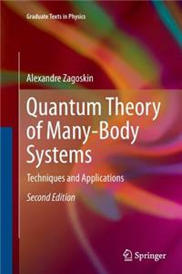 Quantum Theory of Many-Body Systems