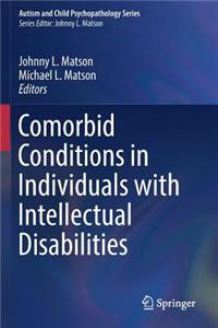 Comorbid Conditions in Individuals with Intellectual Disabilities