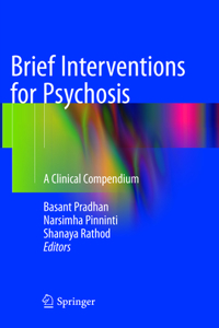 Brief Interventions for Psychosis