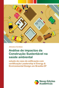 Análise de impactos da Construção Sustentável na saúde ambiental