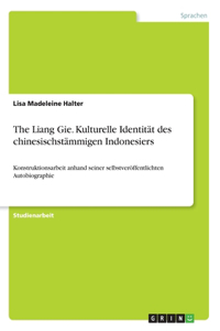 The Liang Gie. Kulturelle Identität des chinesischstämmigen Indonesiers