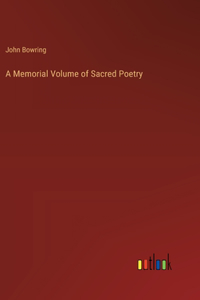 Memorial Volume of Sacred Poetry