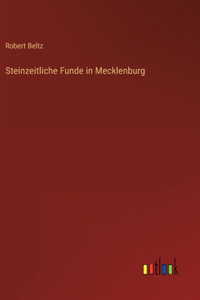 Steinzeitliche Funde in Mecklenburg