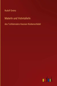 Materln und Votivtaferln