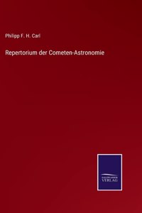 Repertorium der Cometen-Astronomie