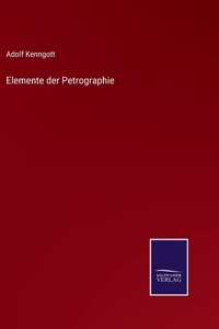 Elemente der Petrographie