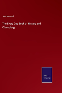 Every Day Book of History and Chronology