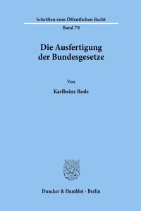 Die Ausfertigung Der Bundesgesetze