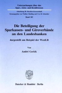 Die Beteiligung Der Sparkassen- Und Giroverbande an Den Landesbanken,