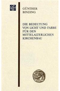 Die Bedeutung Von Licht Und Farbe Fur Den Mittelalterlichen Kirchenbau