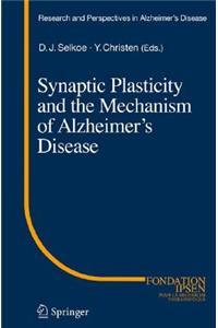 Synaptic Plasticity and the Mechanism of Alzheimer's Disease