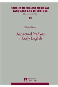 Aspectual Prefixes in Early English