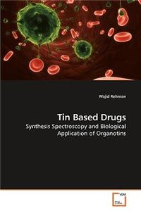 Tin Based Drugs