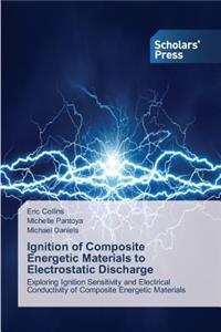 Ignition of Composite Energetic Materials to Electrostatic Discharge