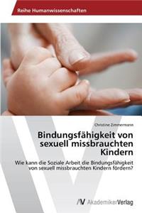 Bindungsfähigkeit von sexuell missbrauchten Kindern