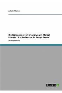 Konzeption von Erinnerung in Marcel Prousts 