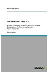 Die Wehrmacht 1933-1939