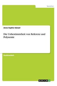 Unbestimmtheit von Referenz und Polysemie