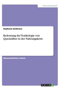 Bedeutung der Toxikologie von Quecksilber in der Nahrungskette